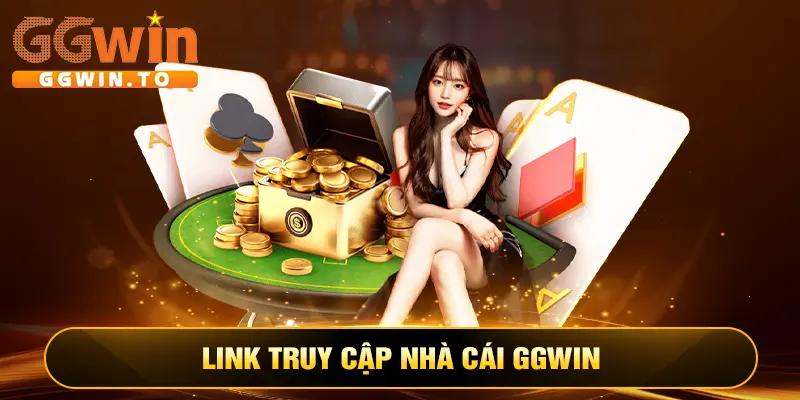 Link nhà cái GGWin chính hãng Link nhà cái GGWin chính hãng